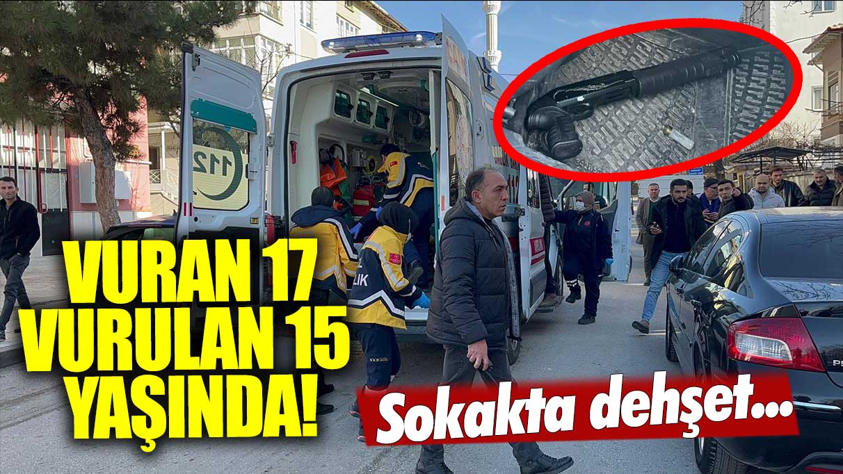 Vuran 17, vurulan 15 yaşında! Sokakta dehşet…