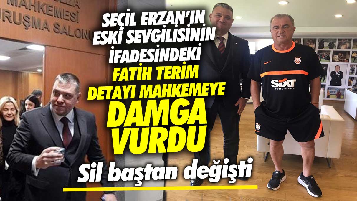 Seçil Erzan'ın eski sevgilisi Candaş Gürol'un ifadesindeki Fatih Terim detayı mahkemeye damga vurdu! Sil baştan değişti