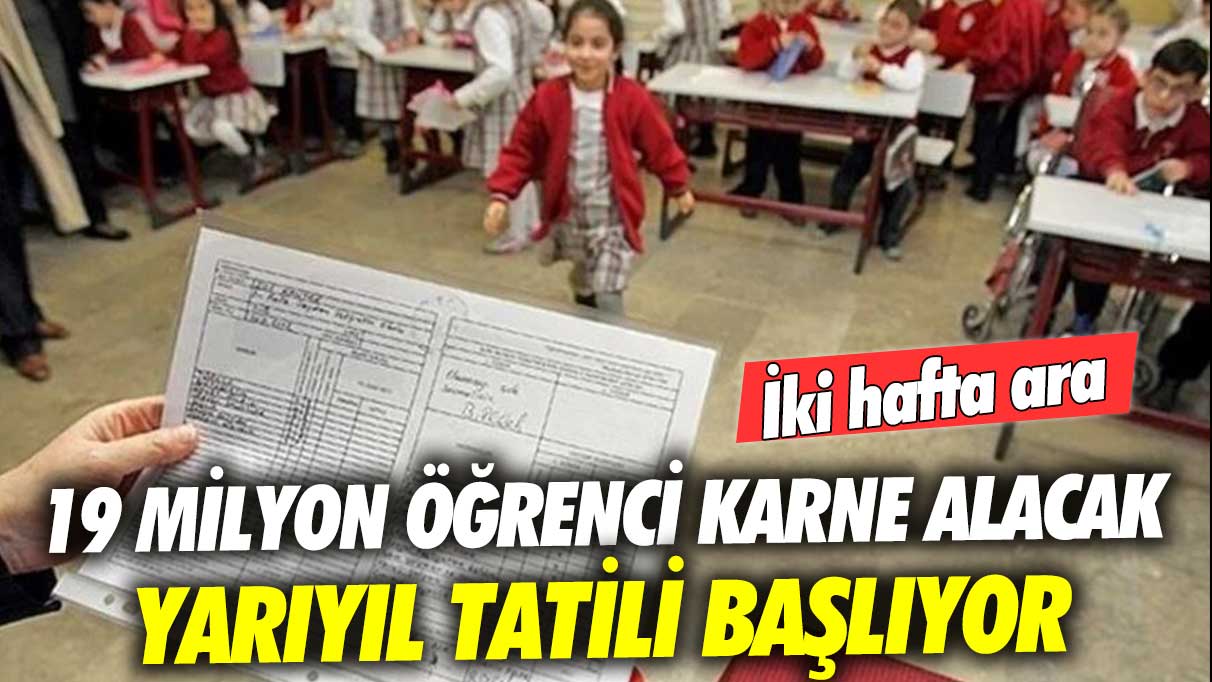 Yarıyıl tatili yarın başlıyor!