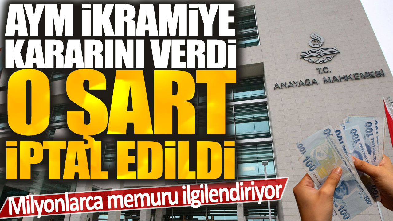 Milyonlarca memuru ilgilendiriyor: AYM ikramiye kararını verdi! O şart iptal edildi