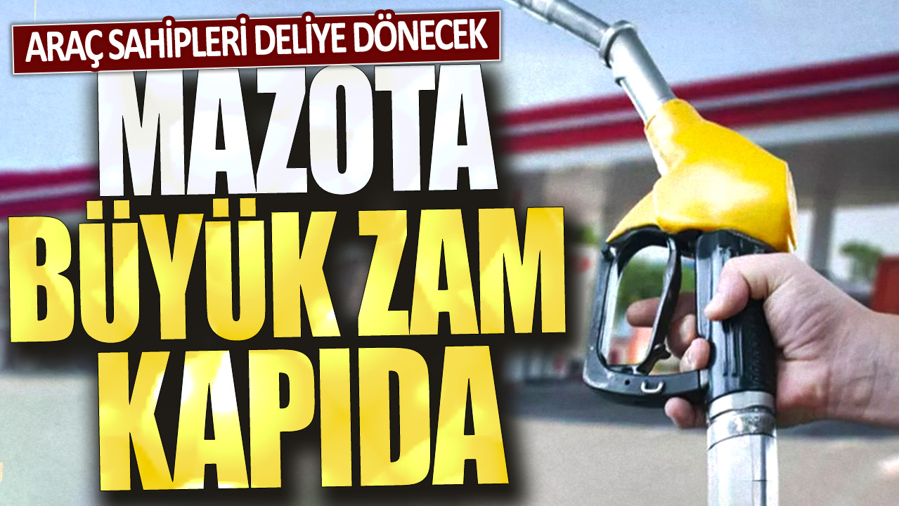 Araç sahipleri deliye dönecek: Mazota büyük zam kapıda!