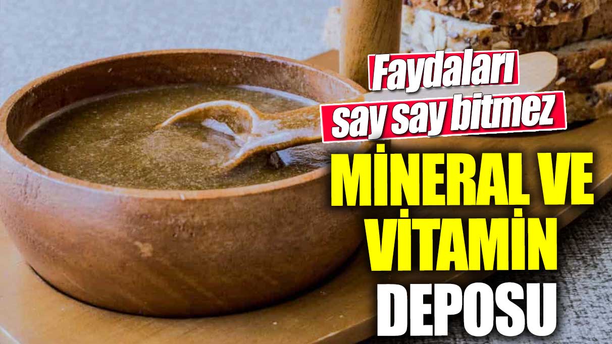 Mineral ve vitamin deposu! Faydaları say say bitmez