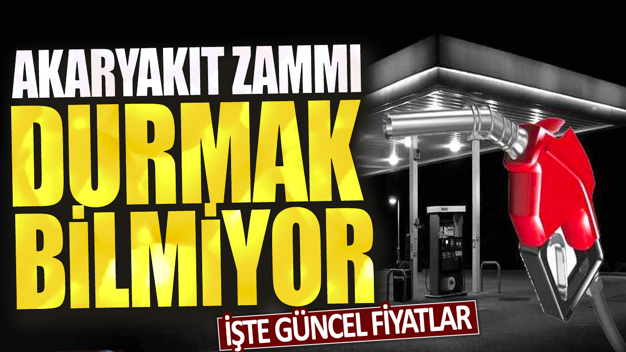 Akaryakıt zammı durmak bilmiyor: İşte güncel fiyatlar…