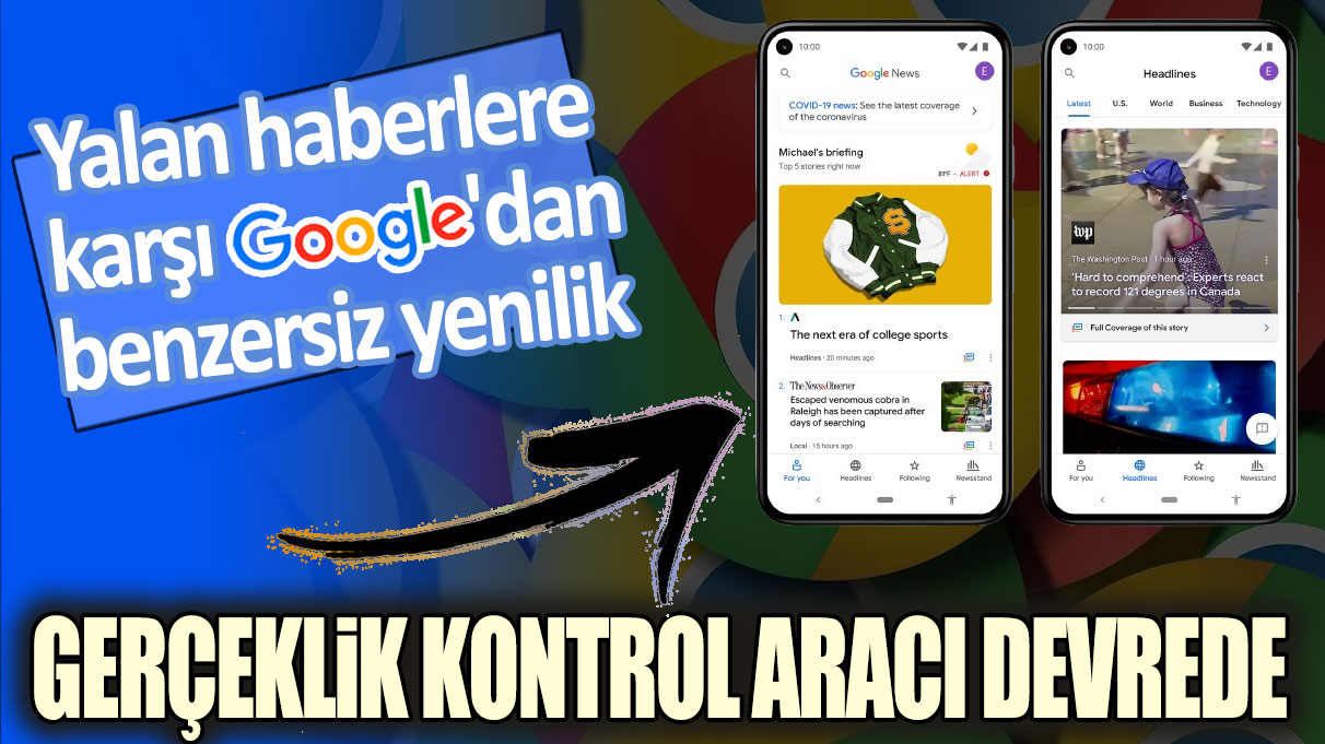 Yalan haberlere karşı Google'dan benzersiz yenilik: Gerçeklik kontrol aracı devrede