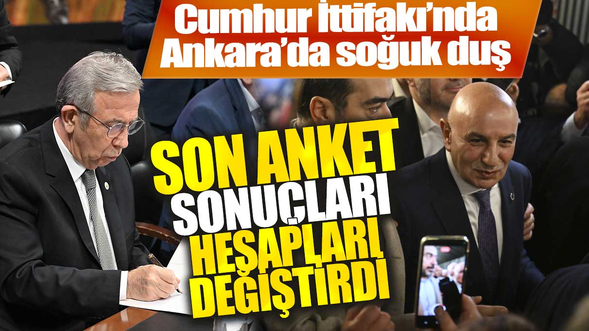 Cumhur İttifakı'nda Ankara'da soğuk duş! Son anket sonuçları hesapları değiştirdi