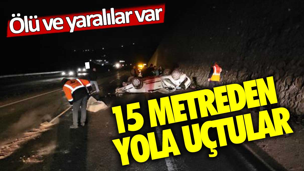 Otomobil 15 metre yükseklikten karayoluna uçtu: 2 ölü