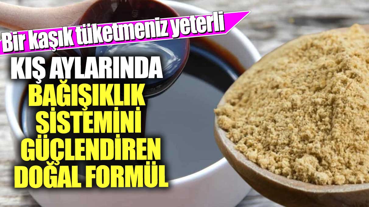 Kış aylarında bağışıklık sistemini güçlendiren doğal formül! Bir kaşık tüketmeniz yeterli