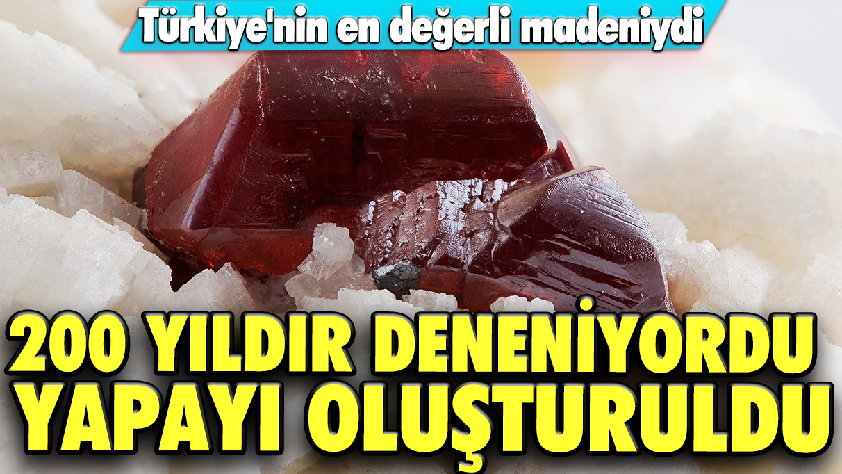 200 yıldır üzerinde çalışılıyordu: Türkiye'nin en değerli madeninin yapayı oluşturuldu