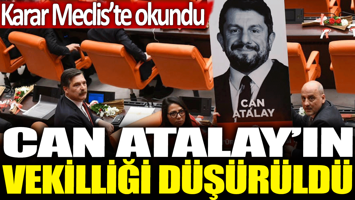 Son dakika... TBMM, Can Atalay kararını okudu!