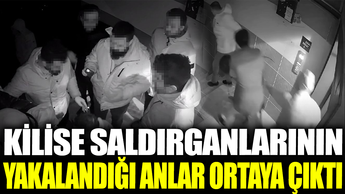 Kilise saldırganlarının yakalandığı anlar ortaya çıktı