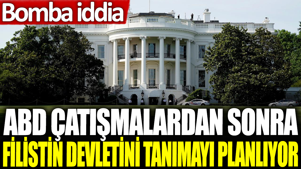 ABD, çatışmalardan sonra Filistin devletini tanımayı planlıyor: Bomba iddia!