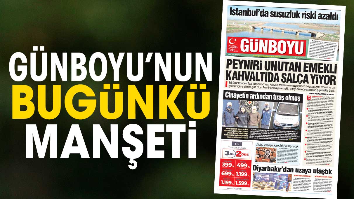 Günboyu Gazetesi'nin bugünkü manşeti