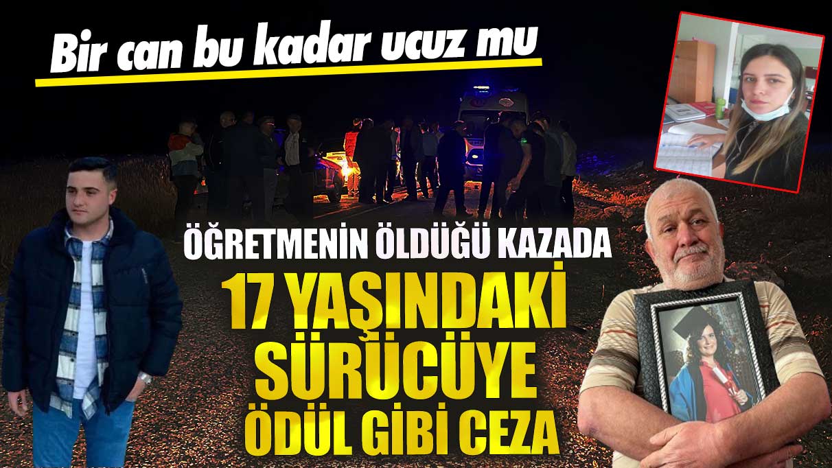 Kütahya’da öğretmenin öldüğü kazada 17 yaşındaki sürücüye ödül gibi ceza! Bir can bu kadar ucuz mu