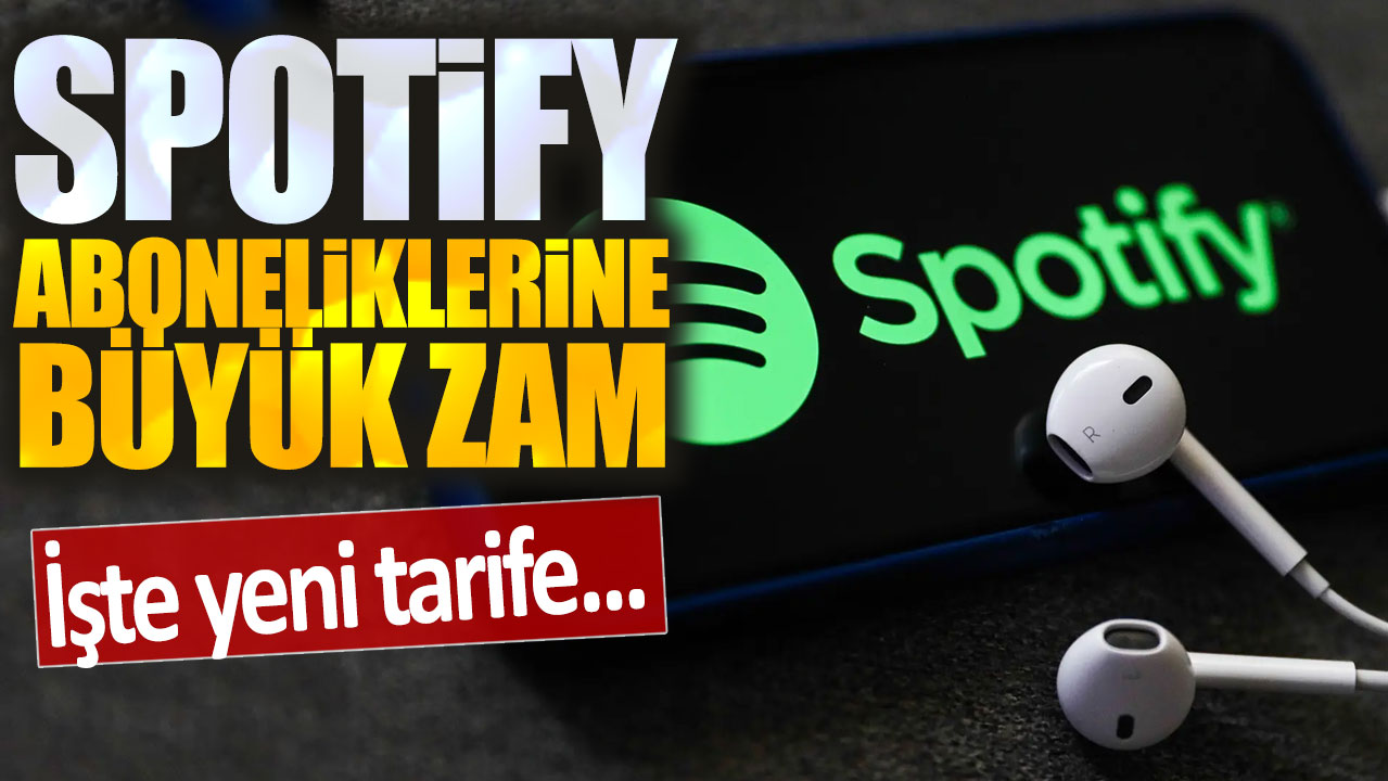 Spotify aboneliklerine büyük zam: İşte yeni tarife