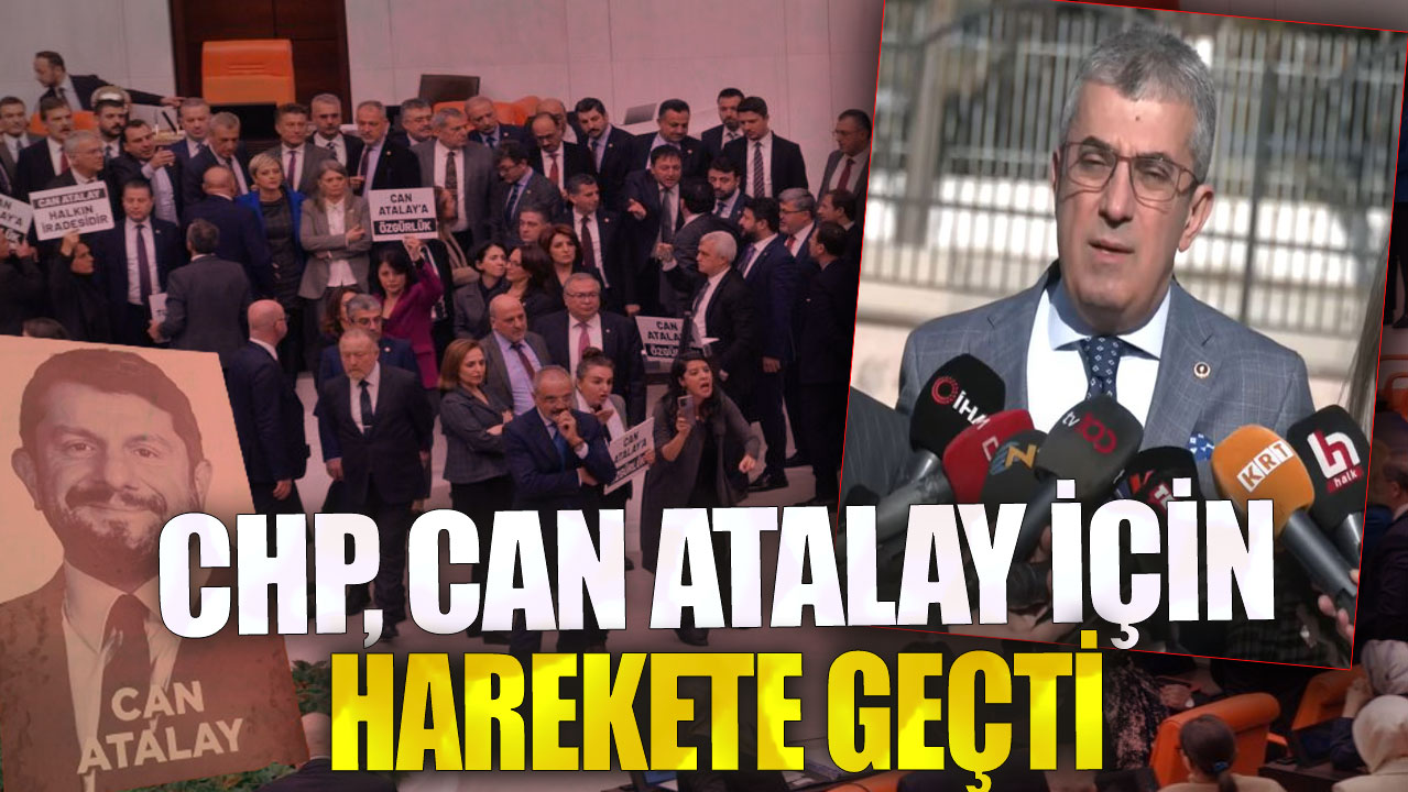 Son dakika... CHP, Can Atalay için harekete geçti