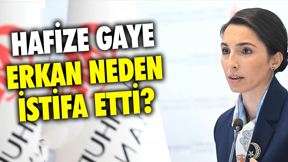 Hafize Gaye Erkan neden istifa etti? Merkez Bankası Başkanı neden görevden alındı?