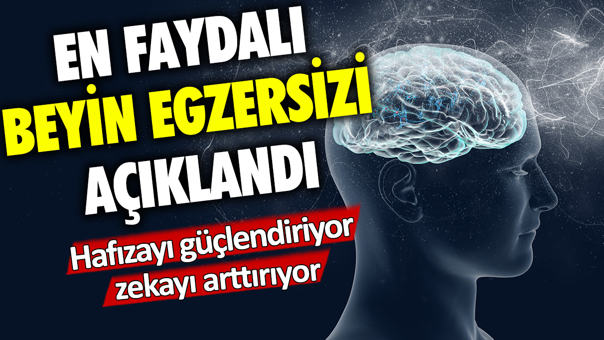 En iyi beyin egzersizi açıklandı: Hafızayı güçlendiriyor, zekayı arttırıyor