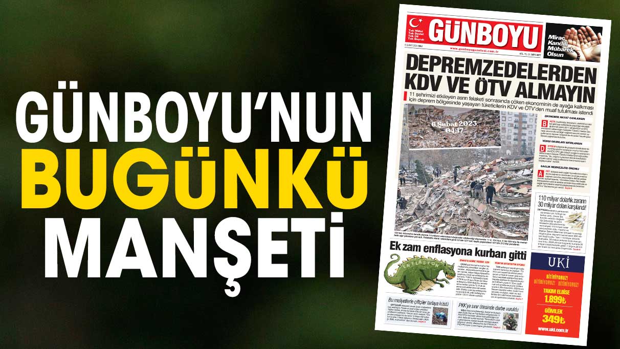 Günboyu Gazetesi'nin bugünkü manşeti