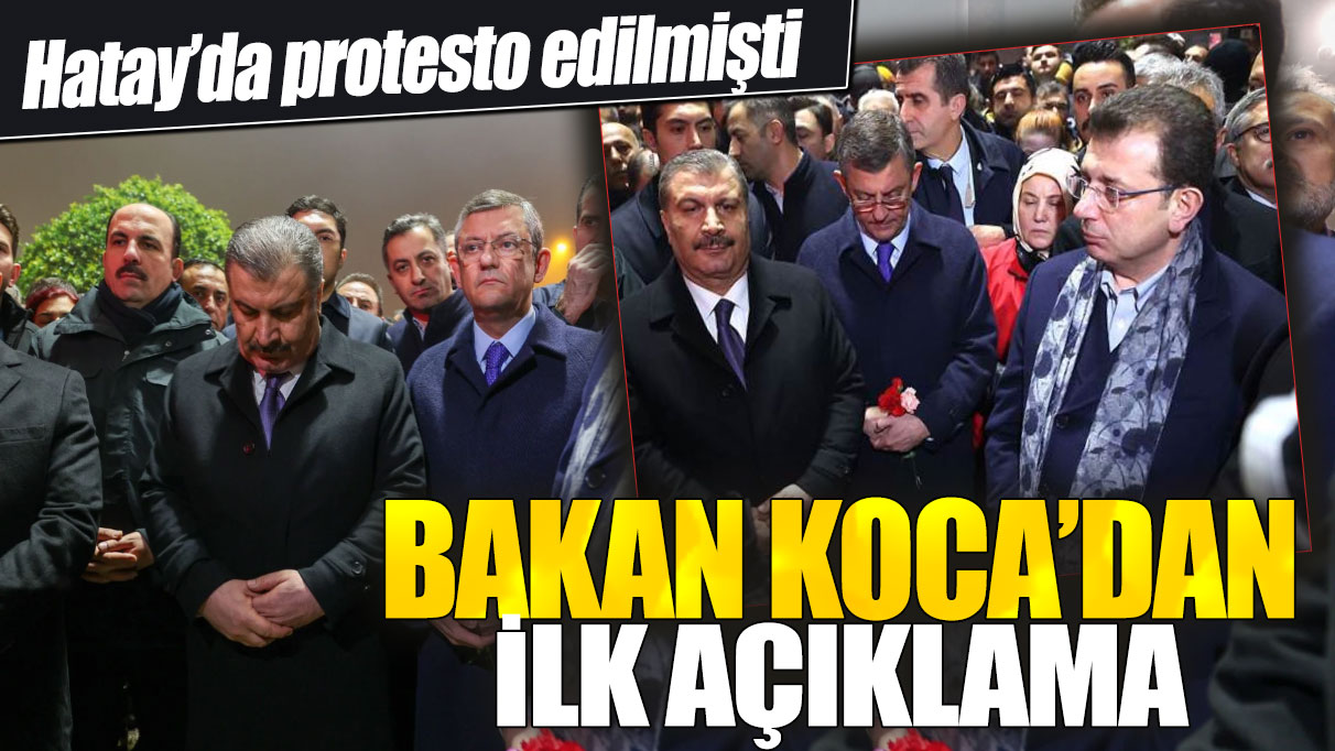 Hatay’da protesto edilmişti: Bakan Koca’dan ilk açıklama geldi