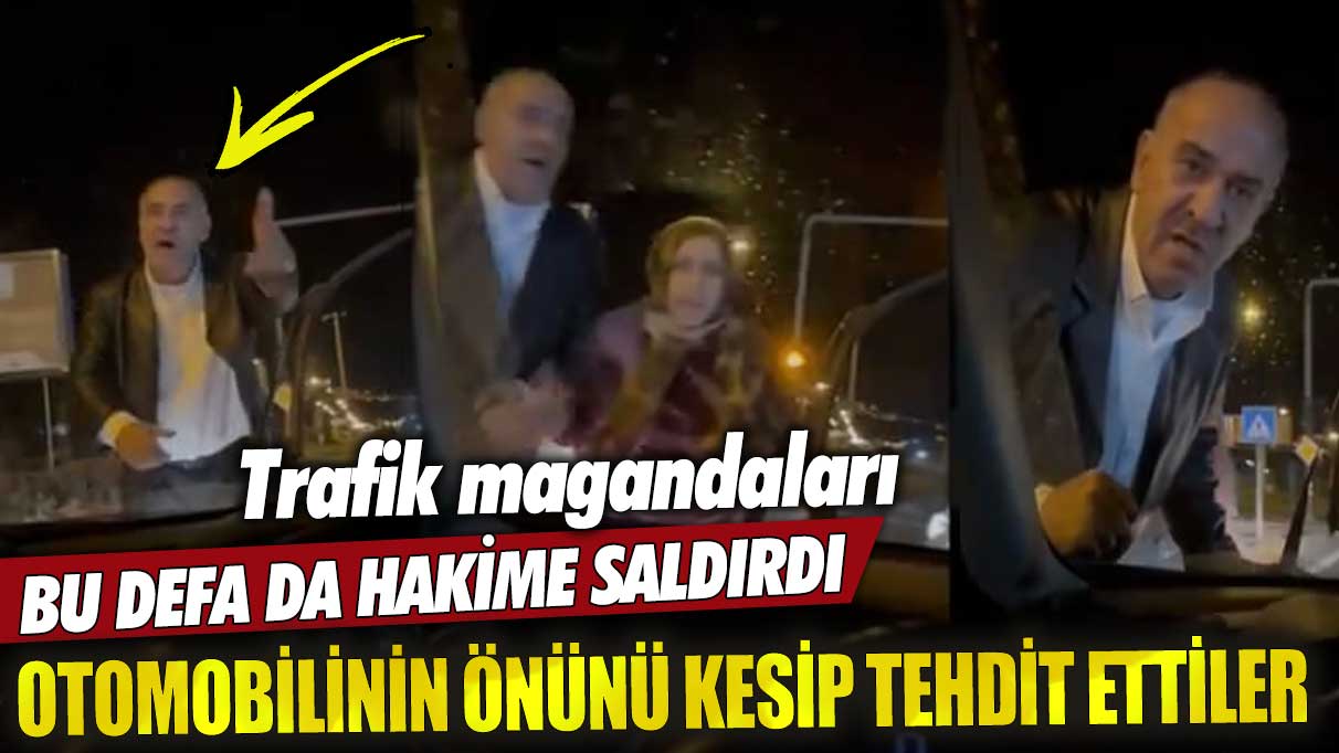 Mardin’de trafik magandaları bu defa da hakime saldırdı! Otomobilinin önünü kesip tehdit ettiler