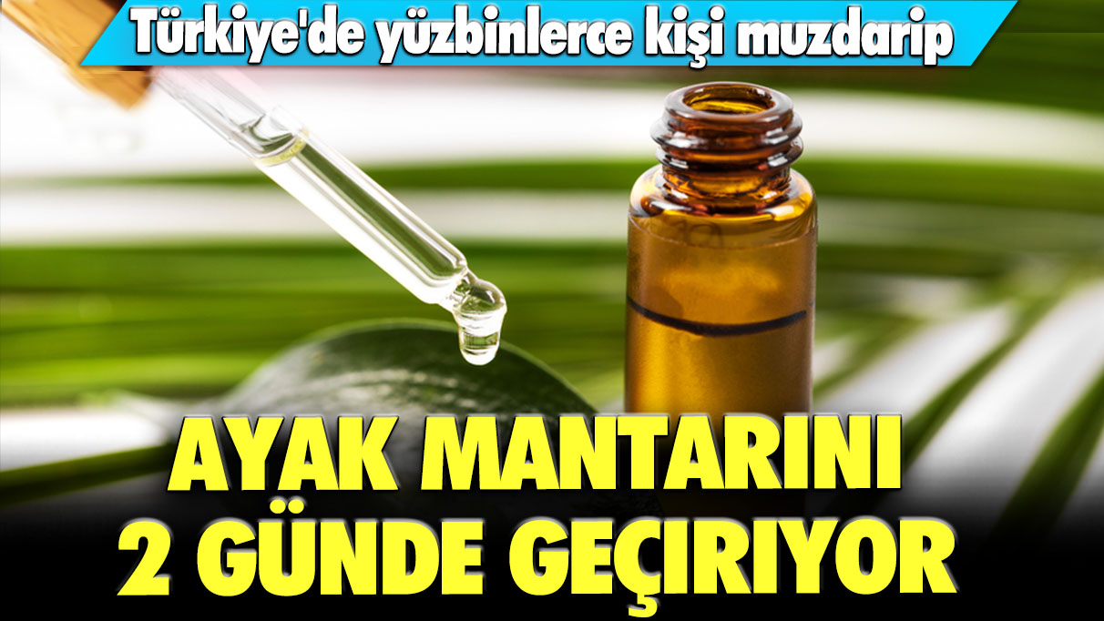 Türkiye'de yüzbinlerce kişinin muzdarip olduğu ayak mantarını 2 günde geçiriyor