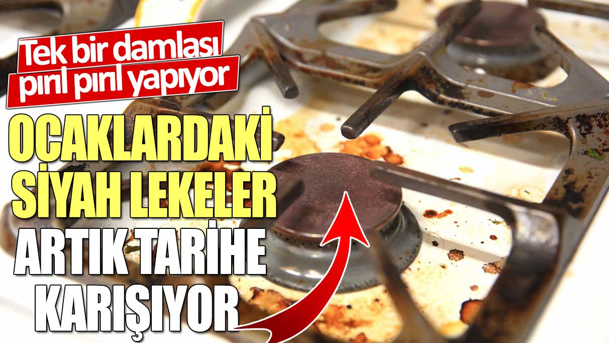 Ocaklardaki siyah lekeler artık tarihe karışıyor! Tek bir damlası pırıl pırıl yapıyor