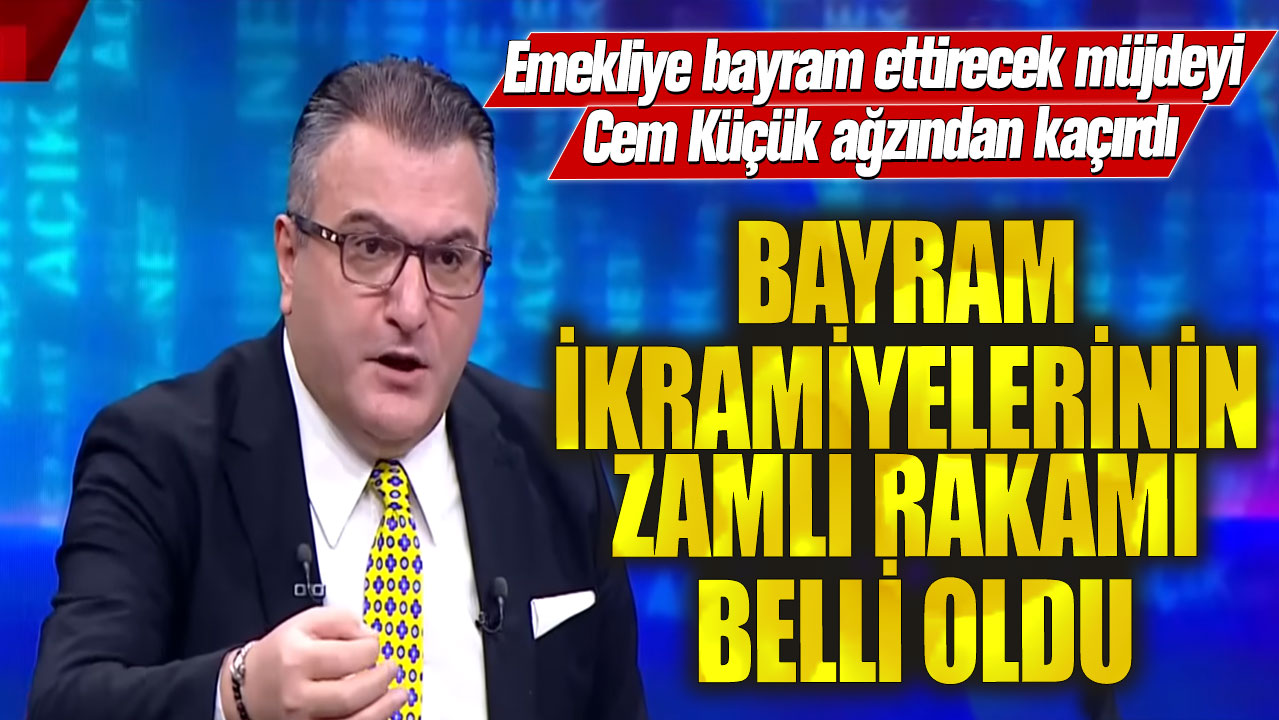 Bayram ikramiyelerinin zamlı rakamı belli oldu! Emekliye bayram ettirecek müjdeyi Cem Küçük ağzından kaçırdı