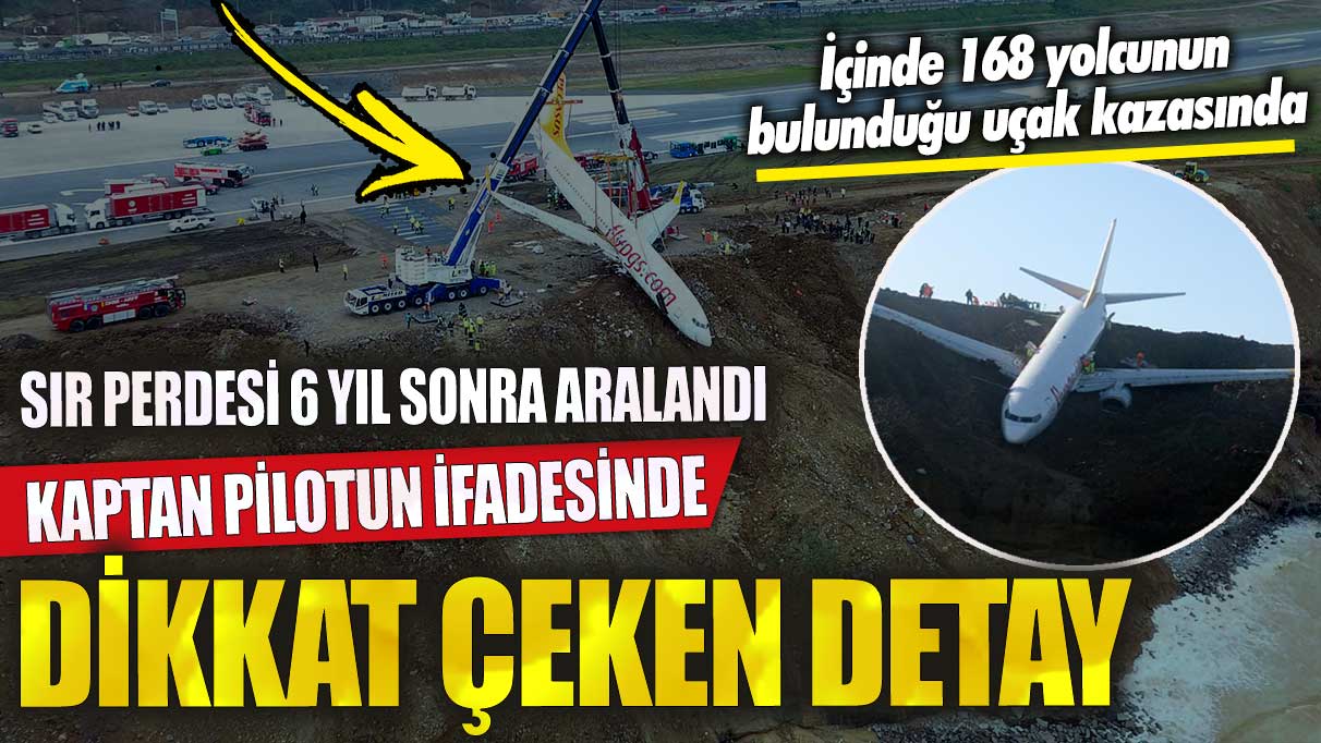 İçinde 168 yolcunun bulunduğu uçak kazasında sır perdesi 6 yıl sonra aralandı! Kaptan pilotun ifadesinde dikkat çeken detay