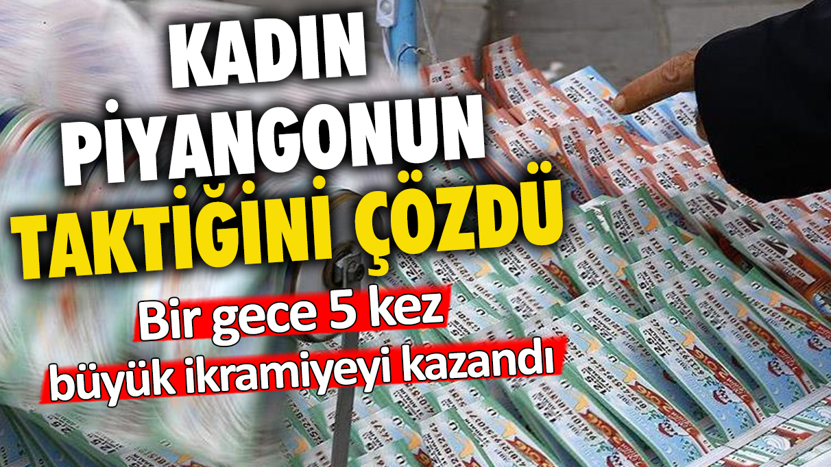 Kadın piyangonun taktiğini çözdü: Bir gece 5 kez büyük ikramiyeyi kazandı