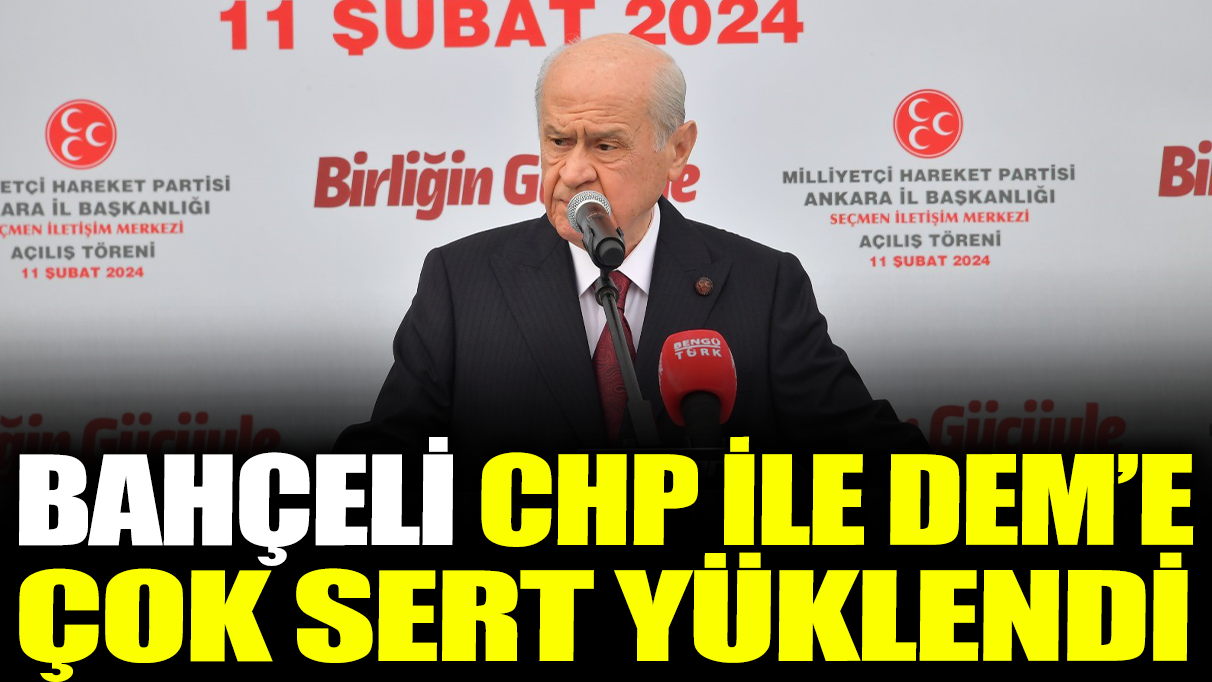 Devlet Bahçeli, CHP ile DEM'e çok sert yüklendi