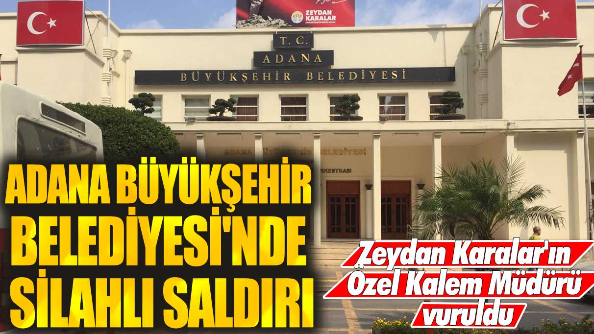 Zeydan Karalar'ın Özel Kalem Müdürü Samet Güdük'e silahlı saldırı