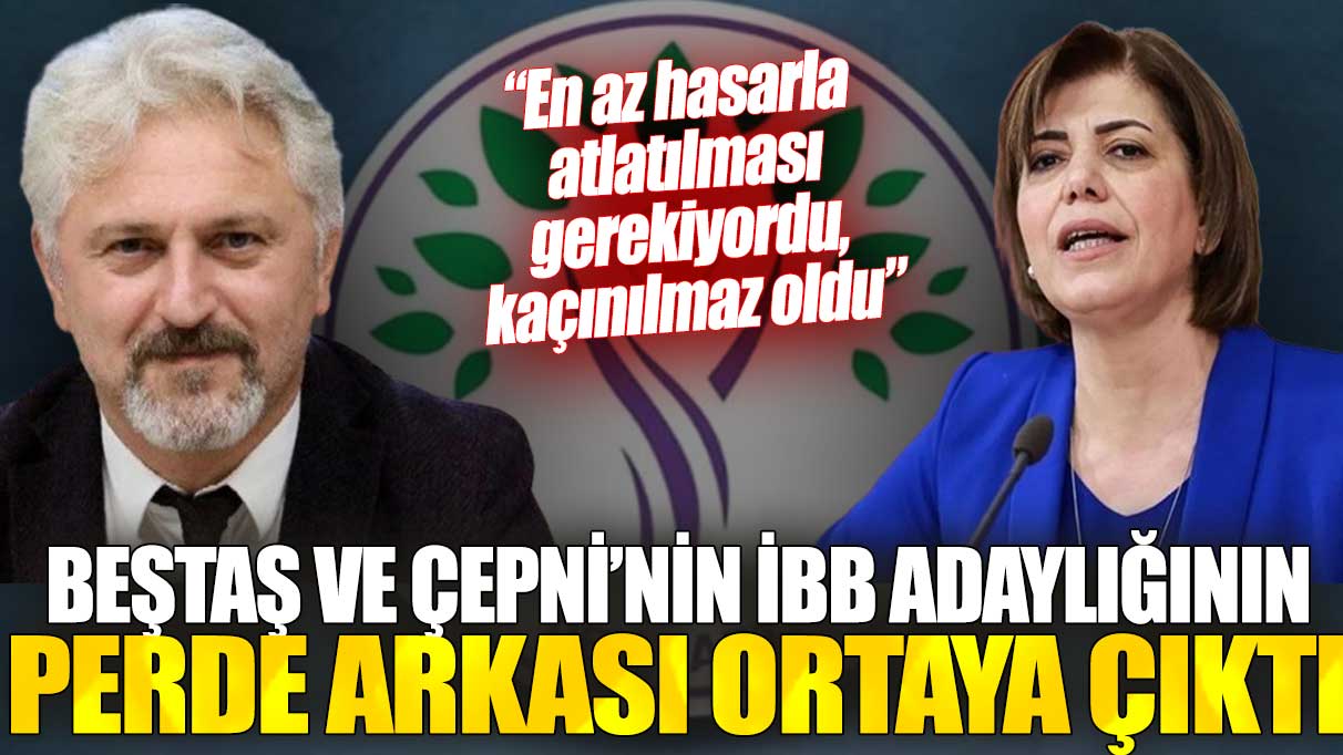 Beştaş ve Çepni’nin İBB adaylığının perde arkası ortaya çıktı: En az hasarla atlatılması gerekiyordu,  kaçınılmaz oldu