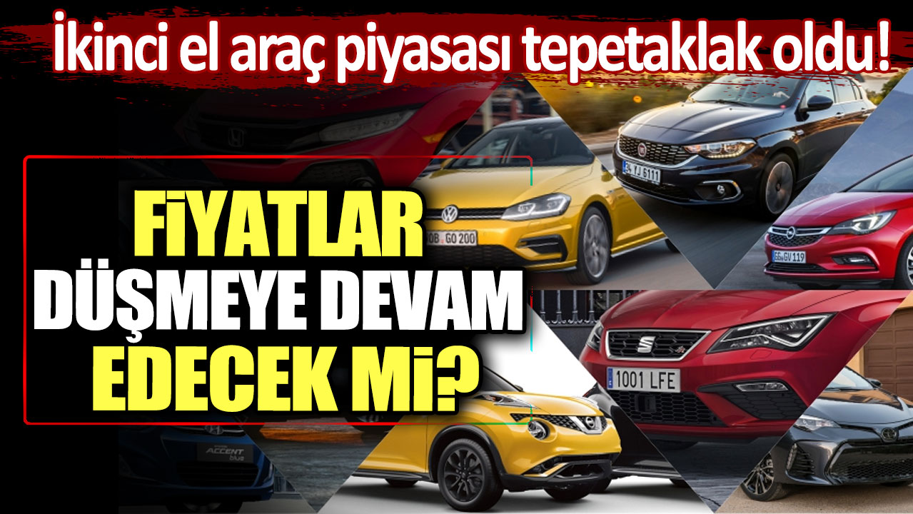 İkinci el araç piyasası tepetaklak oldu: Fiyatlar düşmeye devam edecek mi?