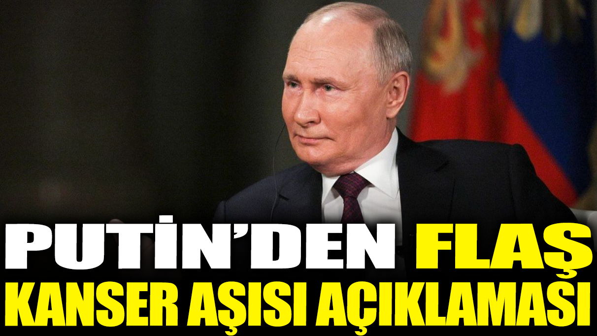 Putin'den flaş kanser aşısı açıklaması