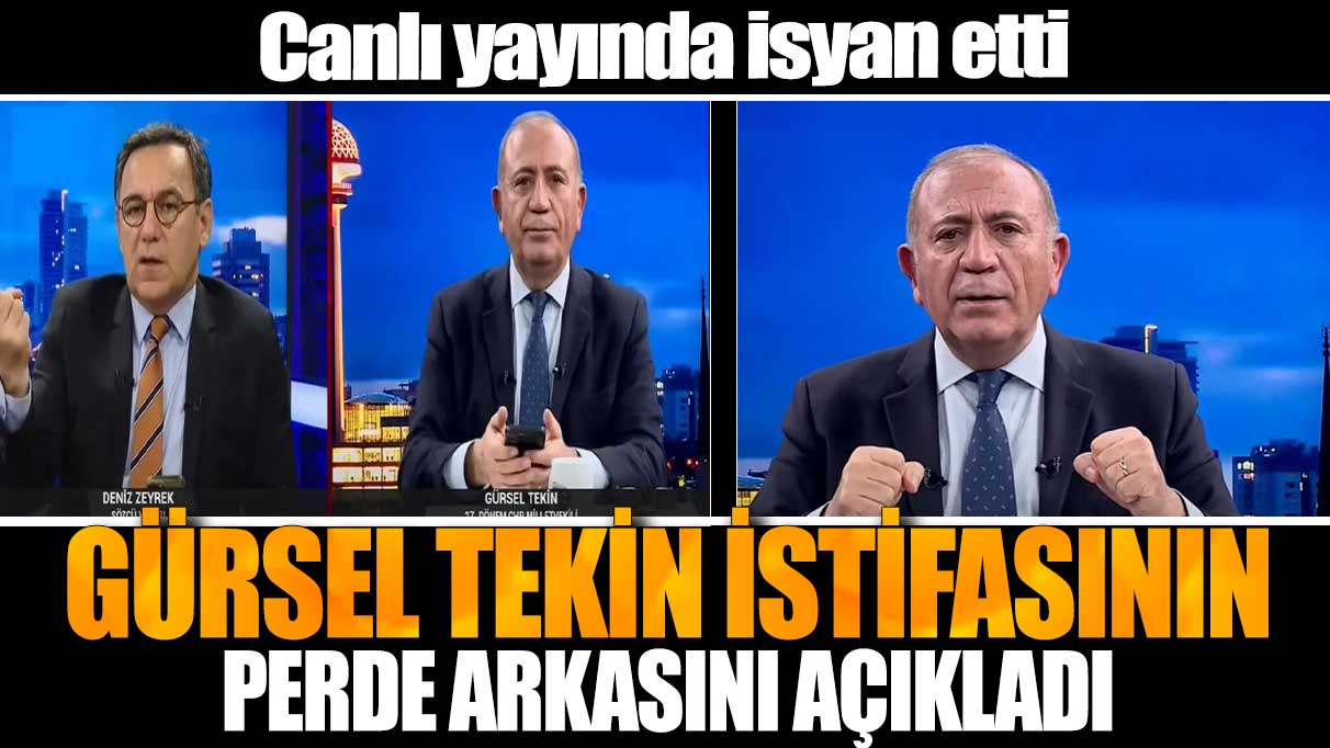 Gürsel Tekin istifasının perde arkasını açıkladı: Canlı yayında isyan etti