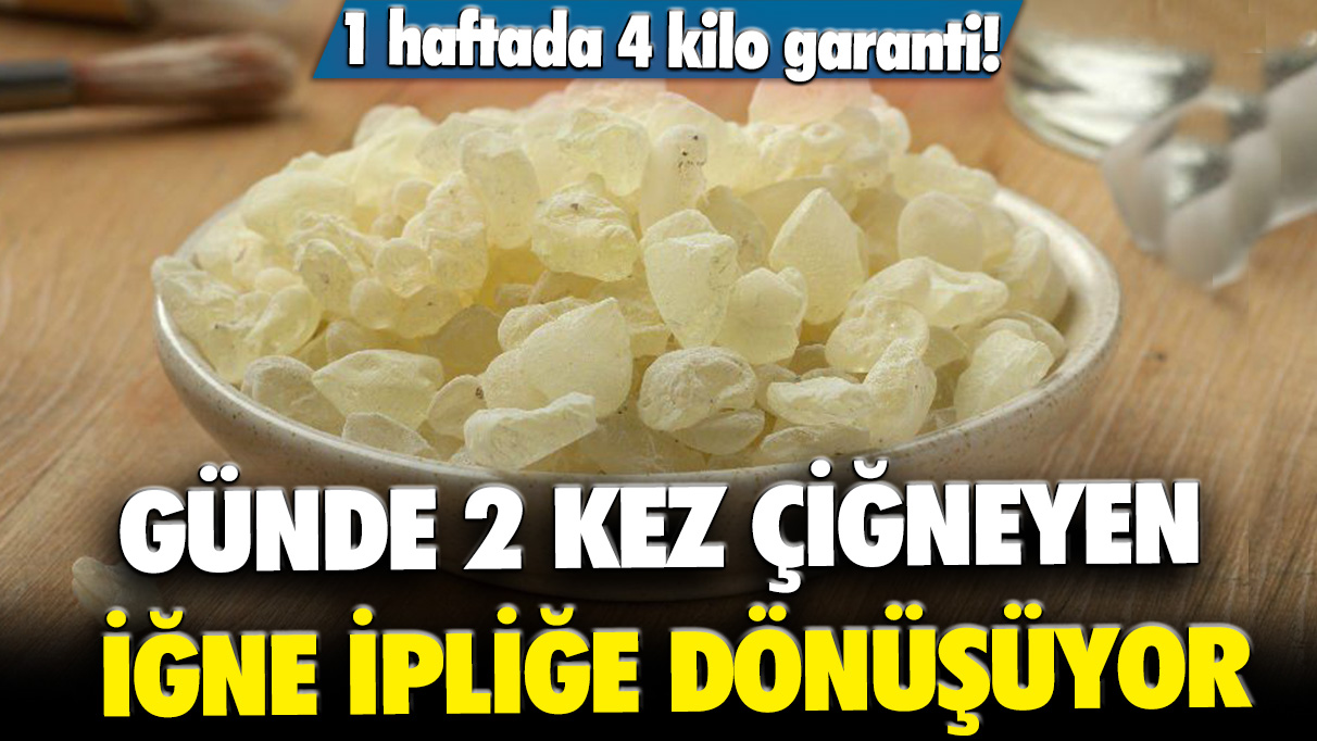 Günde 2 kez çiğneyen iğne ipliğe dönüşüyor: 1 haftada 4 kilo garanti!