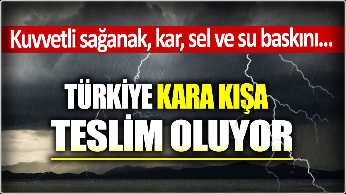 Meteoroloji il il uyardı: Kuvvetli sağanak, kar yağışı, sel ve çığ....