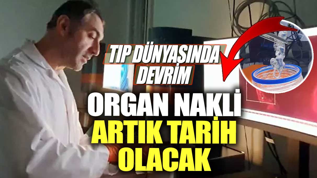 Tıp dünyasında devrim! Organ nakli artık tarih olacak