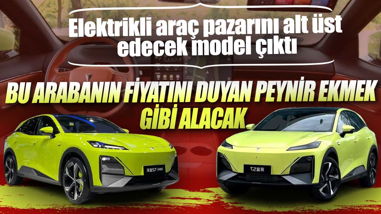 Elektrikli araç pazarını alt üst edecek model çıktı: Bu arabanın fiyatını duyan peynir ekmek gibi alacak