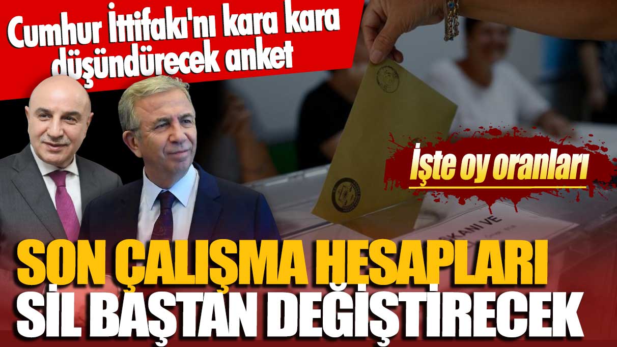 Cumhur İttifakı'nı kara kara düşündürecek anket! Son çalışma hesapları sil baştan değiştirecek