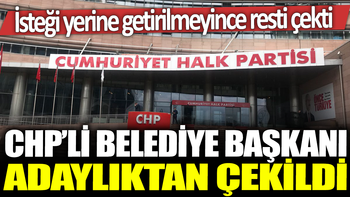 Son dakika... CHP'li başkan adaylıktan çekildi!