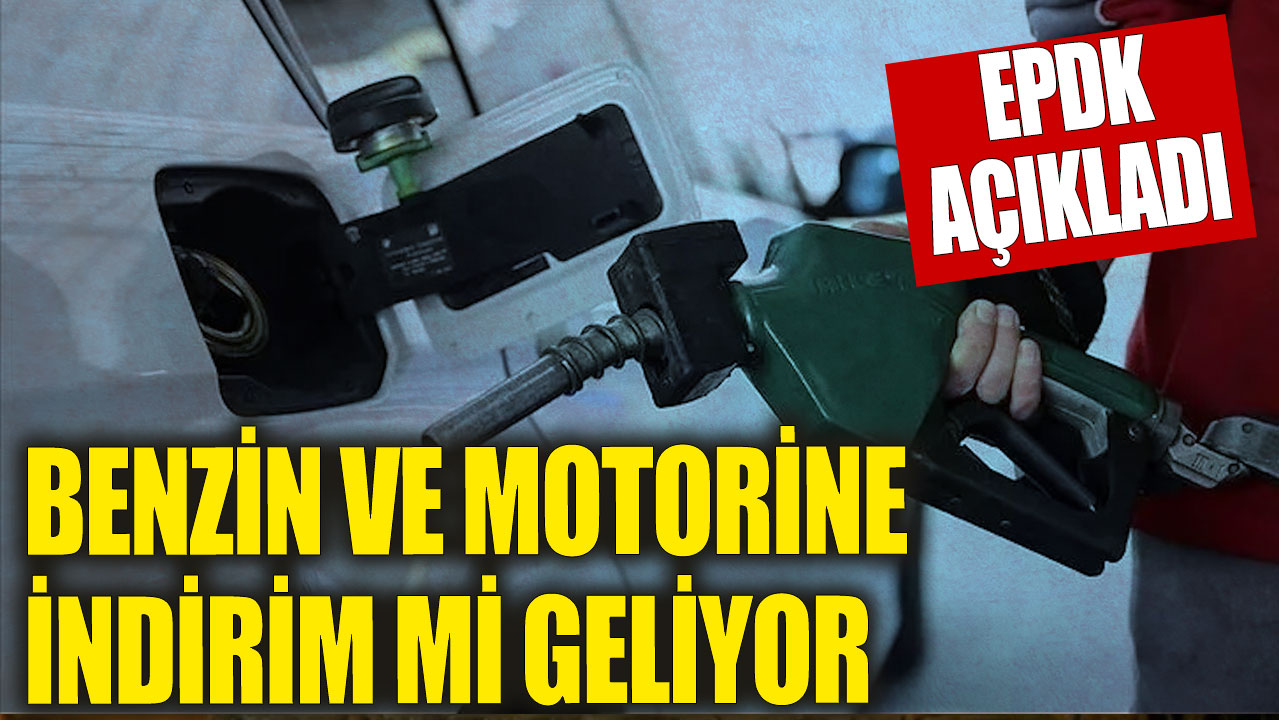 EPDK Başkanı açıkladı: Benzin ve motorine indirim geliyor...