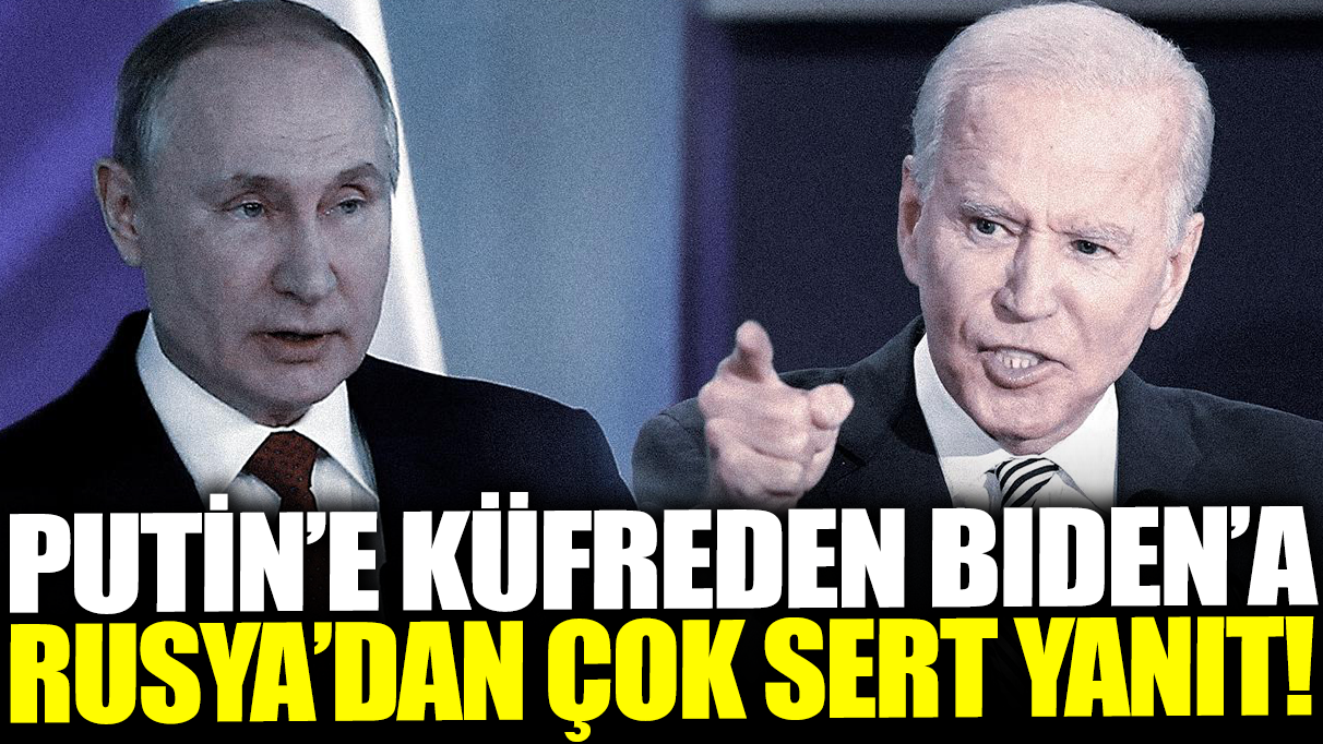 Putin'e küfreden Biden'a Rusya'dan çok sert yanıt!