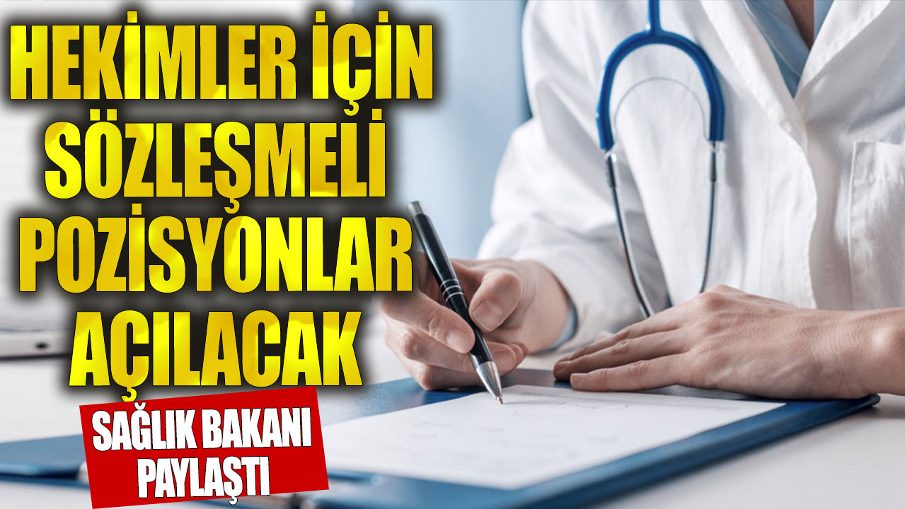 Bakan Koca:  Hekimler için sözleşmeli pozisyonlar açılacak