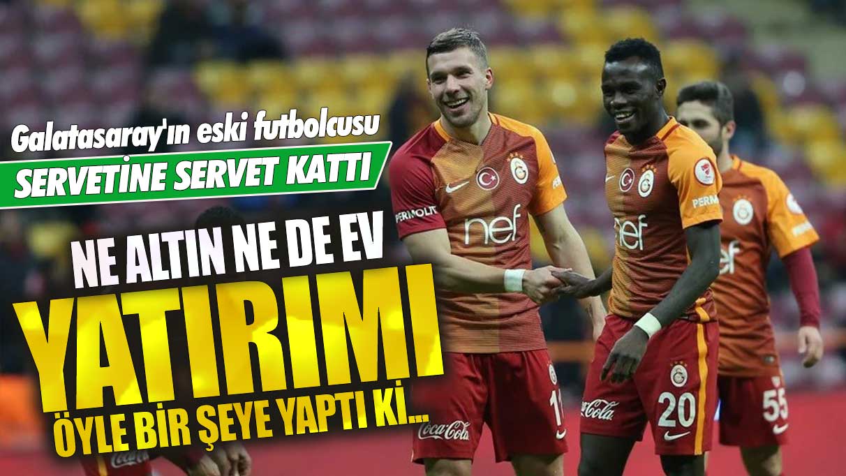 Galatasaray'ın eski futbolcusu Lukas Podolski servetine servet kattı! Ne altın ne de ev yatırımı öyle bir şeye yaptı ki