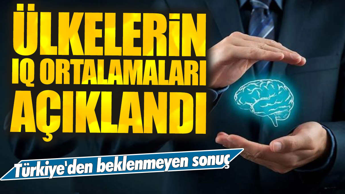 Ülkelerin IQ ortalaması açıklandı! Türkiye'den beklenmeyen sonuç!