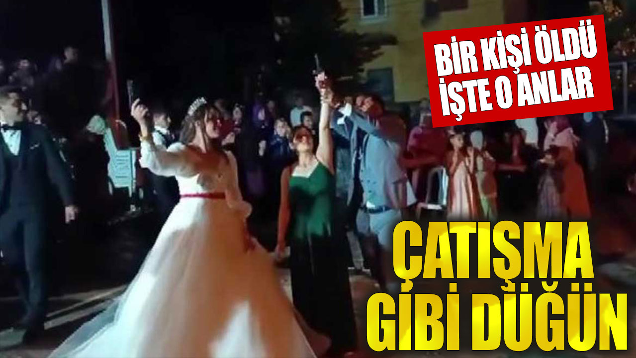 Çatışma gibi düğün! Bir kişinin öldüğü o anlar ortaya çıktı