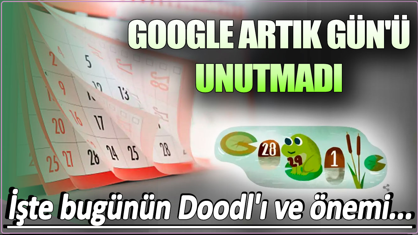 Google Artık Gün'ü unutmadı: İşte bugünün Doodl'ı ve önemi...