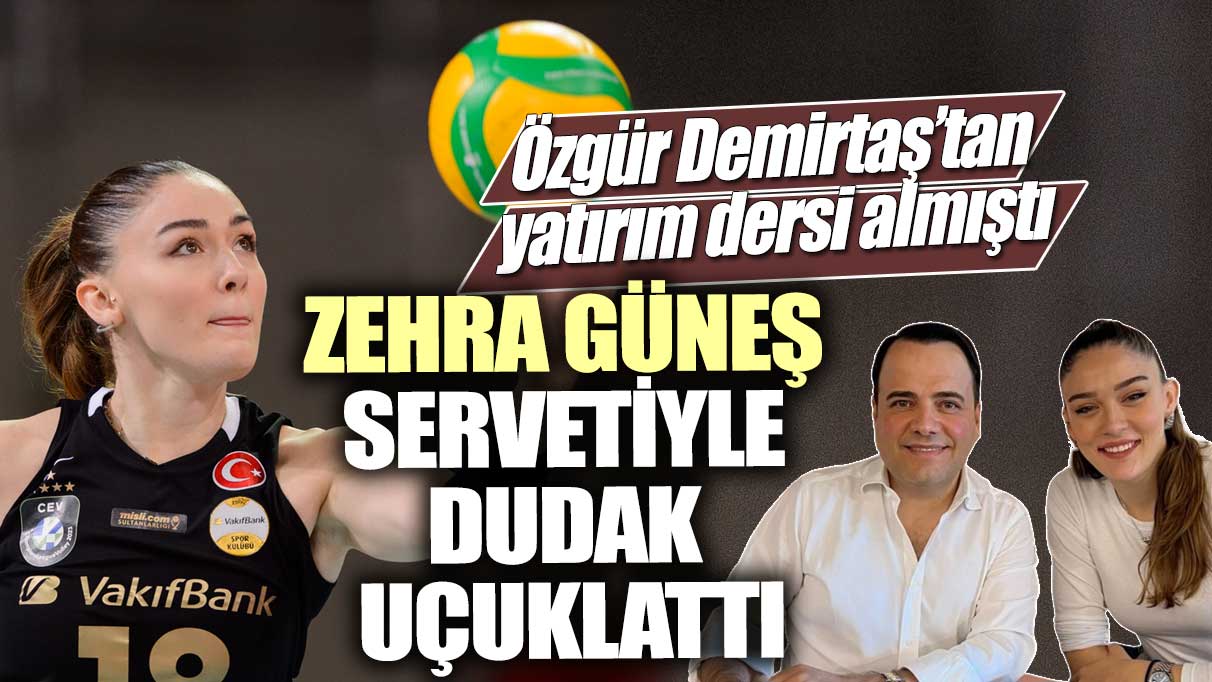 Özgür Demirtaş’tan yatırım dersi almıştı! Zehra Güneş servetiyle dudak uçuklattı