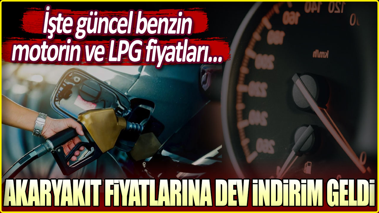 Akaryakıt fiyatlarına dev indirim geldi: İşte güncel fiyatlar